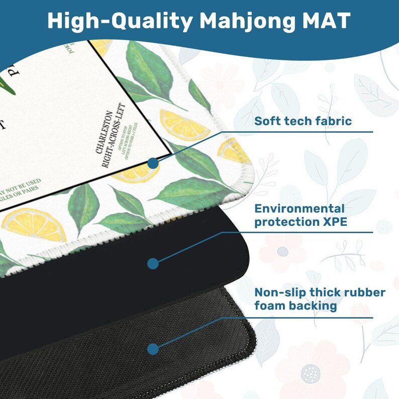 May include: A high-quality Mahjong mat with a lemon and leaf pattern. The mat features a soft tech fabric, environmental protection XPE, and a non-slip thick rubber foam backing. The text "High-Quality Mahjong MAT" is at the top.