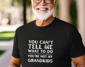 Non puoi dirmi cosa fare, non sei mio nipote Maglietta / Maglietta divertente per nonni / Regalo per la festa del papà / Nonno