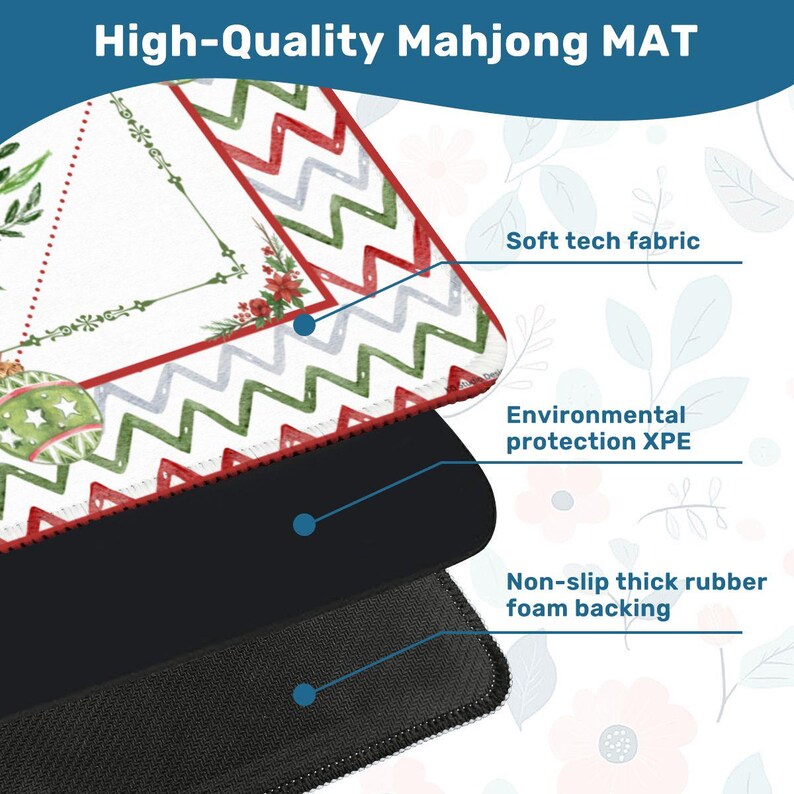 May include: A high-quality Mahjong mat with a white surface featuring red and green decorative elements. The mat has a soft tech fabric, environmental protection XPE, and a non-slip thick rubber foam backing. The text "High-Quality Mahjong MAT" is at the top.
