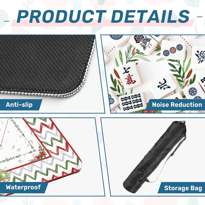 May include: Product details image featuring a black anti-slip surface, white Mahjong tiles, a waterproof surface with a red and green design, and a black storage bag. The image includes the text "PRODUCT DETAILS", "Anti-slip", "Noise Reduction", "Waterproof", and "Storage Bag".