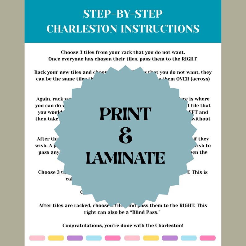May include: A teal and white instructional sheet titled "Step-by-Step Charleston Instructions." The text instructs the reader on how to play a game. A light blue, starburst-shaped graphic in the center reads "Print & Laminate."