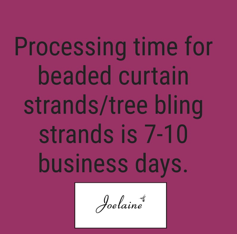 Beaded Curtain Processing Time