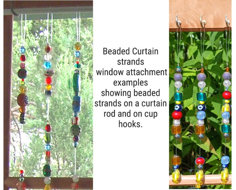 May include: Beaded curtain strands hanging from a window rod and cup hooks. The strands are made of colorful glass beads and feature different patterns and designs.