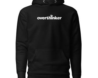 Overthinker Unisex Hoodie