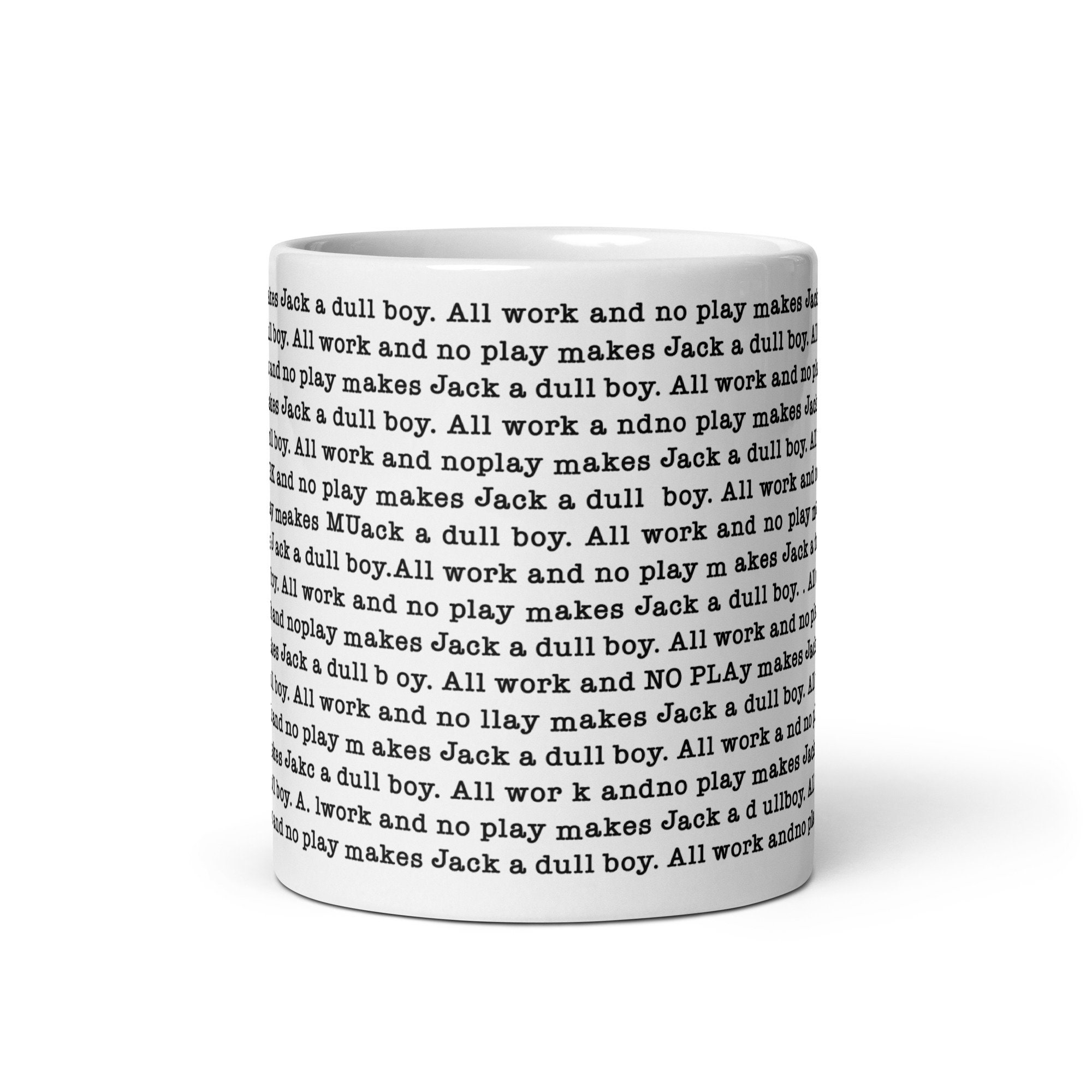 All Work and No Play Makes Jack a Dull Boy Mug | Work Mug | Workaholic Mug  | Hustle Mug - Etsy Canada