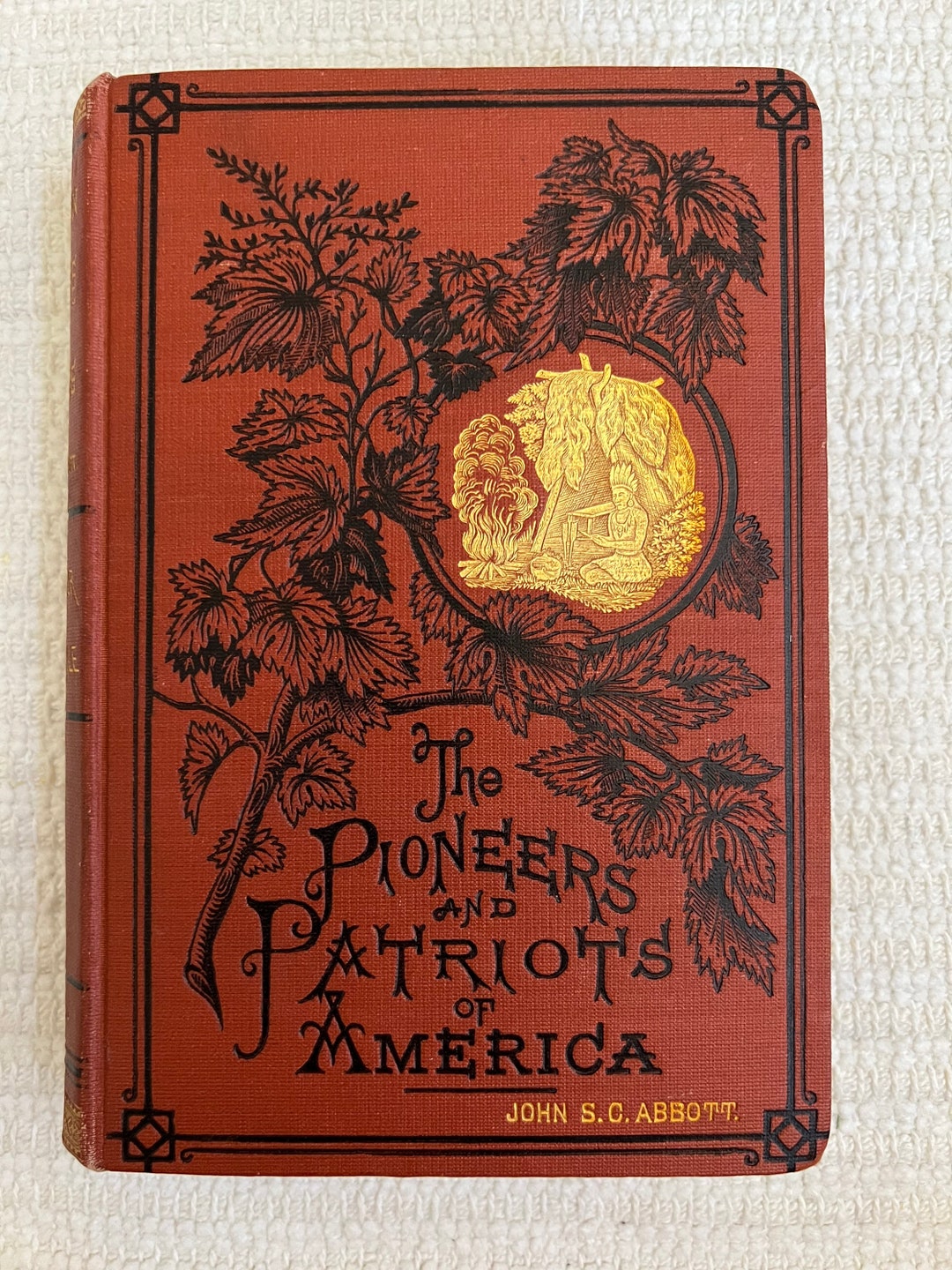 Circa 1875 the Pioneers and Patriots of America the Adventures of the ...