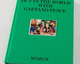 Out in the world with Gaetano Pesce Hardcover Book