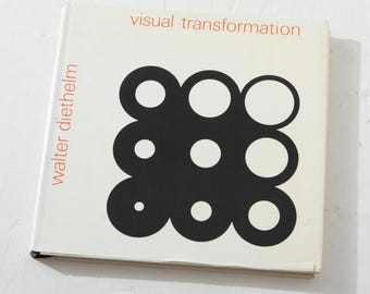 Walter Diethelm Visual transformations Hardcover Book