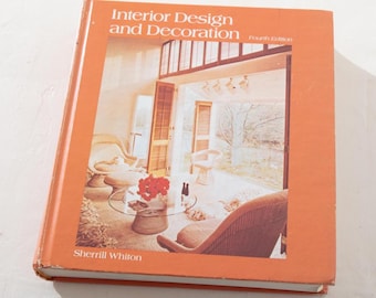 Interior Design and Decoration Sherrill Whiton Fourth Edition Hardcover Book