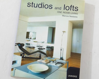 Studios and Lofts: One Room Living Marcos Nastaras