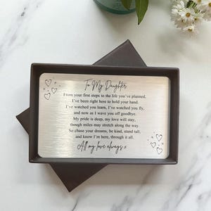 May include: A rectangular silver-toned metal wallet card featuring the engraved text To My Daughter, followed by a sentimental poem and the closing All my love always x, decorated with small hand-drawn heart and cross symbols on the corners.