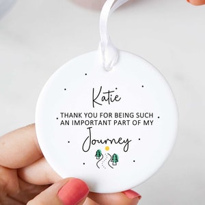 Personalised Thank You For Being Such An Important Part Of My Journey Ceramic Keepsake Round Ornament Gift Idea Him Her To Show Appreciation