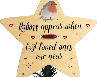Robins Appear When Lost Loved Ones Are Near Wooden Star Shaped Christmas Tree Topper Decoration