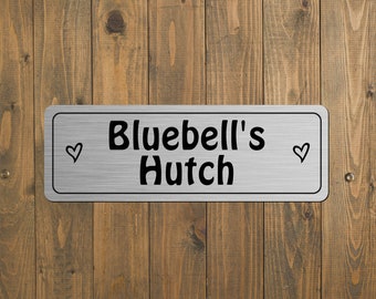 Personalised Rabbit Hutch Sign - For Pet Bunny Hamster Gerbil Door Cage Plaque Made From Metal Brushed Silver or Gold With Or Without Holes