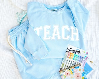 TEACH Comfort Colors Set | Personalized Teacher Sweatshirt | New Teacher Gift | Lightweight Sweatshirt | Cozy Lounge Wear | Teacher Gift