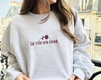 Embroidered La Vie En Rose French Sweatshirt | Paris France Sweatshirt | Souvenir Gift | Custom Embroidered Paris Sweatshirt