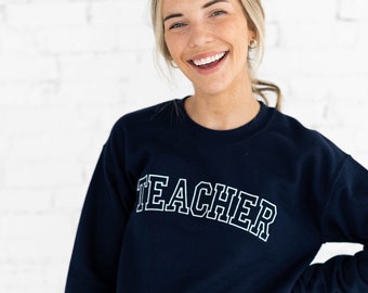 Embroidered Teacher Crewneck | Athletic Block Teacher Sweatshirt | Teacher Gift