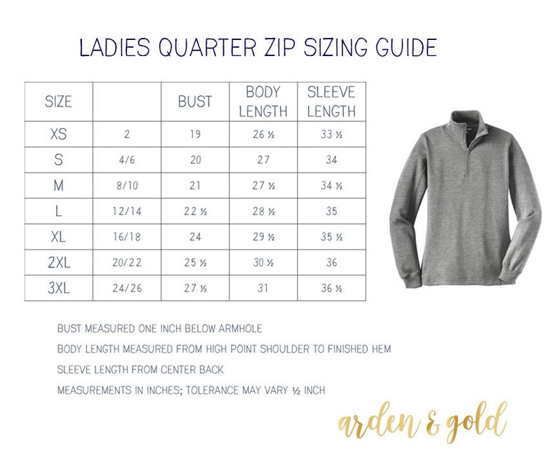 May include: A sizing chart for a quarter zip pullover with measurements in inches for bust, body length, and sleeve length. The chart includes sizes XS to 3XL. The chart is labeled "Ladies Quarter Zip Sizing Guide".