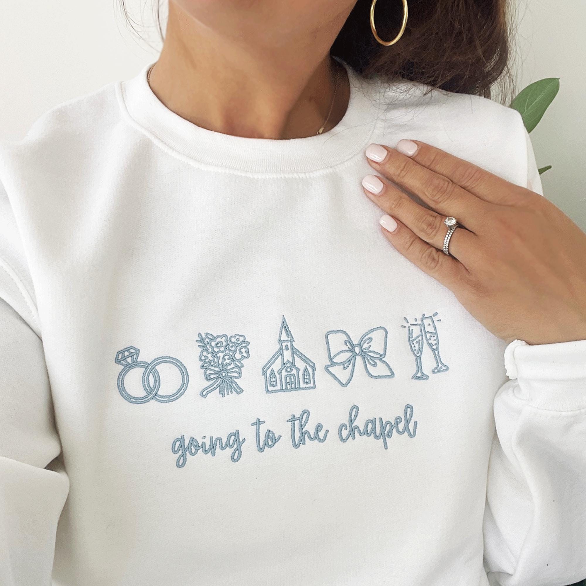 Going to the Chapel Embroidered Personalized Bridal Sweatshirt | Wedding Day of Bride Outfit | Gift for Newly Engaged | Future Mrs Crewneck
