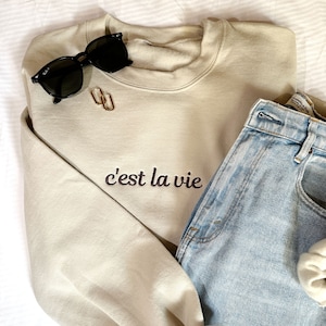 Embroidered C'est La Vie Pullover Sweatshirt | Custom Travel Sweatshirt | Souvenir Gift | Travel in Paris |  Travel