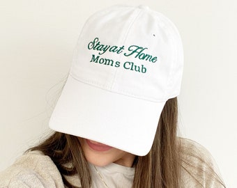 Stay at Home Moms Club Custom Embroidered Baseball Cap | Mother's Day Gift Idea | New Mama Gift | Personalized Hat | Trendy Mama Hat | SAHM