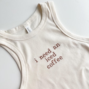 Custom Embroidered I Need A... Women&#39;s Cropped Micro Rib Tank Top | Cute Cropped Tank | Personalized Tank Top | Gift for Her | Trendy Tank