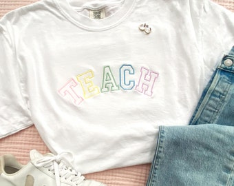 Pastel Rainbow Teach Embroidered Comfort Colors T-Shirt | Spring Teacher Tee | Teacher Week Gift | Rainbow Teach | New Teacher Gift