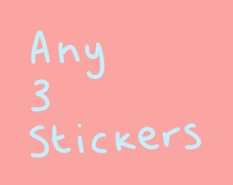 Any 3 Vinyl Stickers // Cute Sticker // Vinyl Stickers
