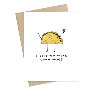 Carte drôle de Saint-Valentin//je t'aime plus que des tacos//carte tacos//carte de la Saint-Valentin