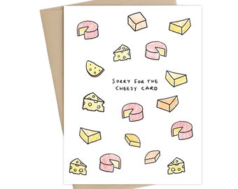 Funny card //Sorry for the cheesy card // Cheesy card