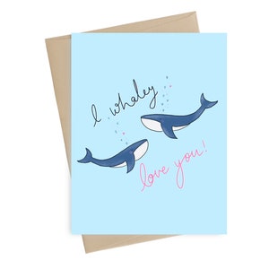 Whaley Love You // Carte de Saint Valentin // Saint Valentin drôle