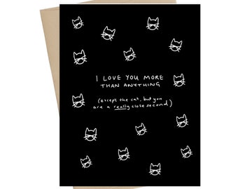 valentines day card // Funny Cat Card // I love you more than anything