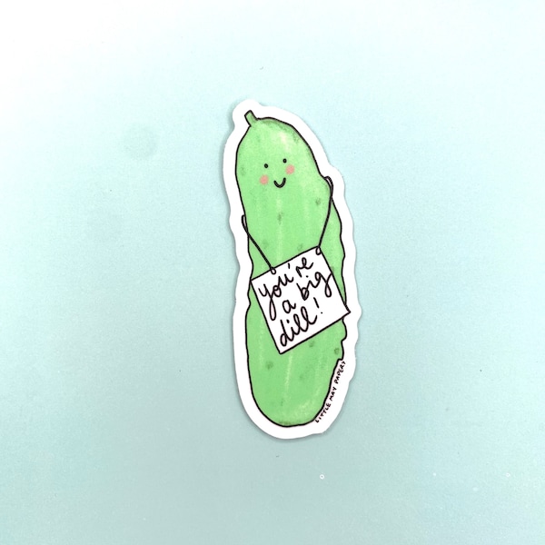 Dill Pickle vinyl Sticker // encouraging stickers