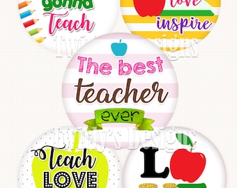 INSTANT DOWNLOAD 1" Teacher Bottle cap images 4 X 6 Digital Collage Sheet Cupcake topper Craft Supplies Teachers gonna teach Teach Love