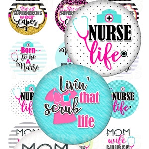 INSTANT DOWNLOAD 1" Nurse Bottle cap images 4 X 6 Digital Collage Sheet Cupcake topper Craft Supplies Wife Mom Nurse Livin' that scrub life