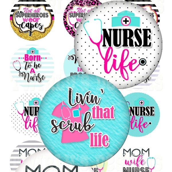 INSTANT DOWNLOAD 1" Nurse Bottle cap images 4 X 6 Digital Collage Sheet Cupcake topper Craft Supplies Wife Mom Nurse Livin' that scrub life