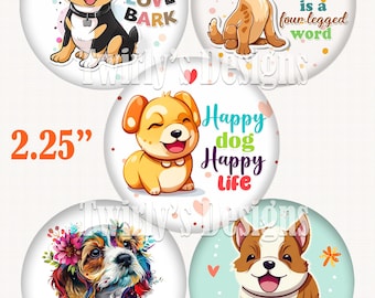 2.25" INSTANT DOWNLOAD Dog Quotes Button Images Set for Pin back mirror, magnets, key chains 8.5 X 11 Digital sheet 12 Individual PNG files