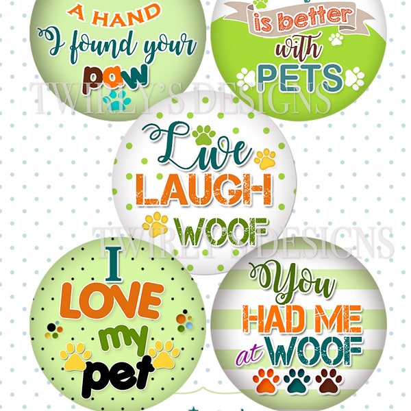 INSTANT DOWNLOAD 1" Green Pet Dog Quotes Sayings Bottle cap images - 4 X 6 Digital Collage Sheet Cupcake topper Craft Supplies Paw Woof