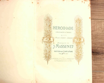 Livre de partitions de musique française ancienne des années 1890, opéra d'Hérodiade de Massenet, partition pour piano et chanson, couverture rigide