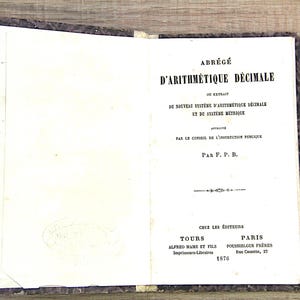 1800s antique French primary school  arithmetic book (1876), France, a lot of age in this reference book, collectible, scrapbooking ephemera