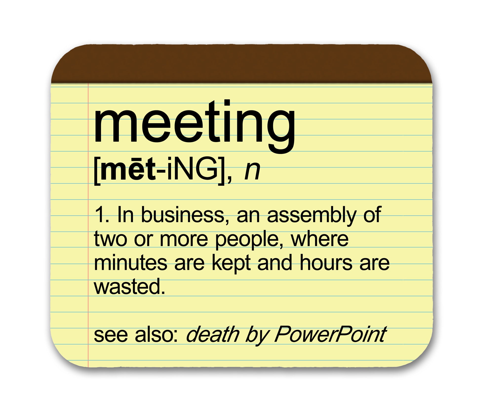 Def fun. Funny definitions. meeting pad.