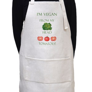 I'm Vegan From My Head Tomatoes To My Toes Funny Apron image 2