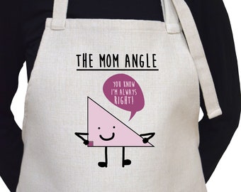 The Mom Angle- You Know I'm Always Right  Adjustable Apron with Pocket