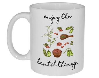 Enjoy the Lentil (Little) Things 11 ounce Coffee or Tea Mug