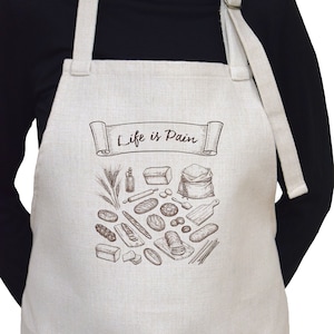 Life is Pain (Bread in French)  Funny Apron