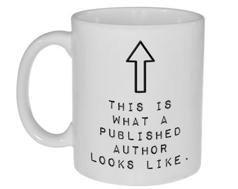 This is What a Published Author Looks Like- Funny Coffee or Tea Mug