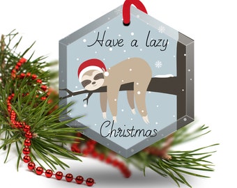 Have a Lazy Christmas Sloth Beveled Glass Christmas Ornament