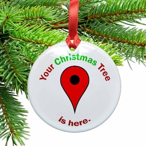 Your Christmas Tree is Here Funny Ceramic Christmas Ornament