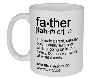 Father Definition Mug - 11 ounce Funny Coffee or Tea Mug