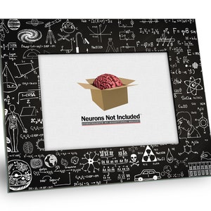 May include: A black picture frame with a white chalkboard-style design featuring various scientific formulas, diagrams, and illustrations. The frame has a glass front and a brown cardboard backing. The text "Neurons Not Included" is printed on the backing. A red brain is inside a brown box in the center of the frame.